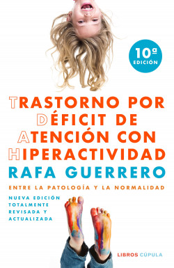 Trastorno por Déficit de Atención con Hiperactividad de Rafa Guerrero