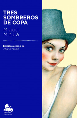 Tres sombreros de copa de Miguel Mihura