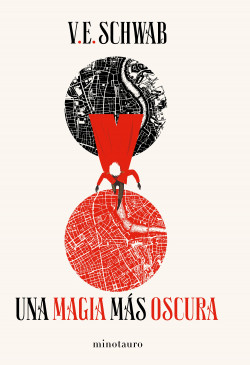 Trilogía Sombras de Magia nº 01/03 Una magia más oscura de V.E. Schwab
