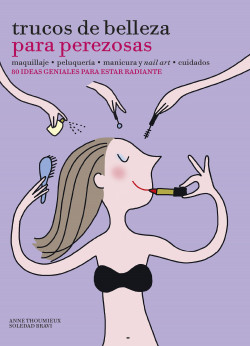 Trucos de belleza para perezosas de