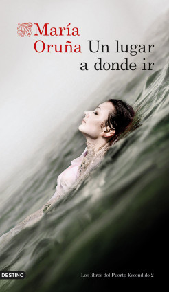 Un lugar a donde ir de María Oruña