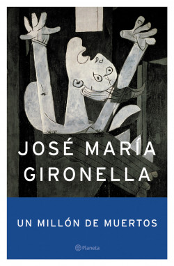 Un millón de muertos de José María GironellaJosé María Gironella