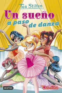 Un sueño a paso de danza de Tea Stilton