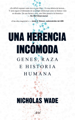 Una herencia incómoda de Nicholas Wade