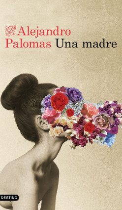 Una madre de Alejandro PalomasAlejandro Palomas