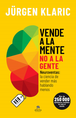 Vende a la mente, no a la gente de Jürgen Klarić