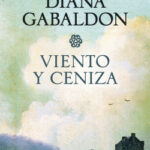 Viento y ceniza de Diana Gabaldon