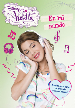 Violetta. En mi mundo de Disney