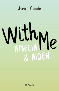 With Me. Amelia & Aiden (pack) de Jessica Cunsolo