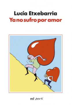 Ya no sufro por amor de Lucía Etxebarria