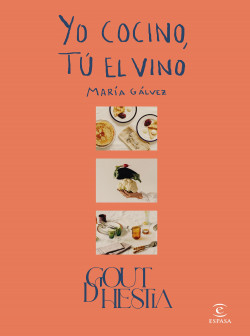 Yo cocino, tú el vino de María Gálvez, Goutdhestia