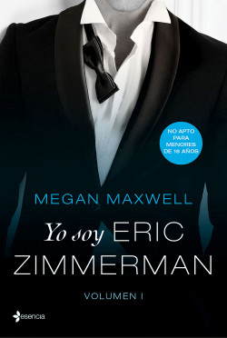 Yo soy Eric Zimmerman, vol. I de Megan Maxwell