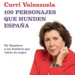100 personajes que hunden España de Curri Valenzuela