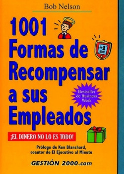 1001 formas de recompensar a sus empleados de Bob Nelson