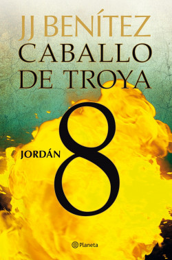 Jordán. Caballo de Troya 8 de J. J. BenítezJ. J. Benítez