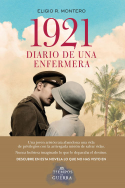 1921, diario de una enfermera de Eligio R. Montero