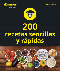 200 recetas sencillas y rápidas de Emilie Laraison