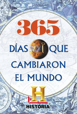 365 días que cambiaron el mundo de Historia