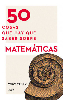 50 cosas que hay que saber sobre matemáticas de Tony Crilly