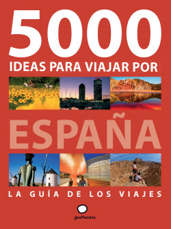 5000 ideas para viajar por España de Albert Ollé