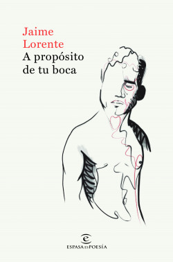 A propósito de tu boca de Jaime Lorente