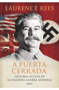 A puerta cerrada de Laurence Rees