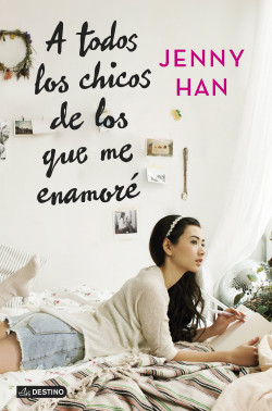 A todos los chicos de los que me enamoré de Jenny Han