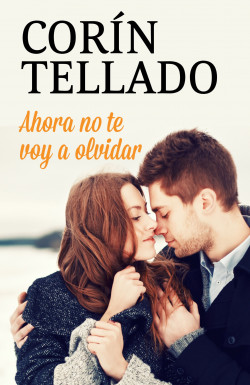 Ahora no te voy a olvidar de Corín Tellado