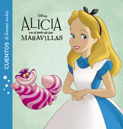 Alicia en el país de las maravillas. Cuentos de buenas noches de Disney