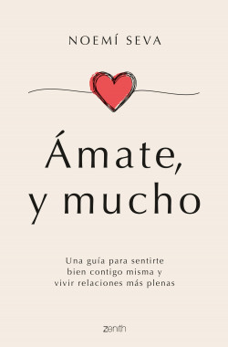 Ámate, y mucho de Noemí Seva