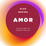 Amor de Álex Rovira
