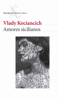 Amores sicilianos de Vlady KociancichVlady Kociancich