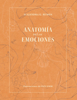 Anatomía de las emociones de Alejandra G. RemónInés Jimm