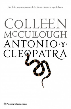 Antonio y Cleopatra de Colleen McCulloughColleen McCullough