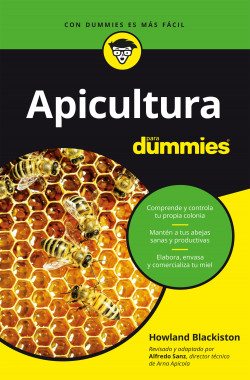 Apicultura para dummies de Howland BlackistonAlfredo Sanz
