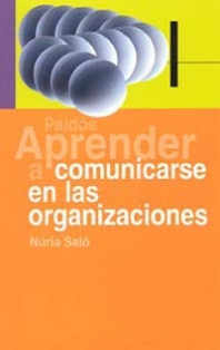 Aprender a comunicarse dentro de las organizaciones de