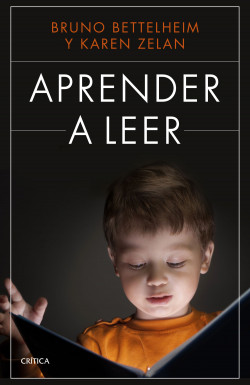 Aprender a leer de Bruno BettelheimKaren Zelan