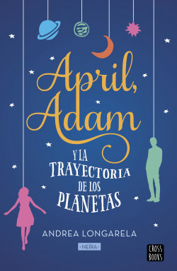 April, Adam y la trayectoria de los planetas de Andrea Longarela