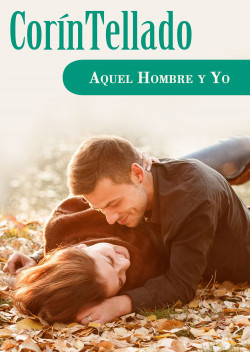 Aquel hombre y yo de Corín Tellado