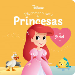 Ariel. Mi primer cuento de princesas de Disney