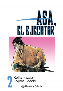 Asa el ejecutor nº 02/10 de Kazuo KoikeGoseki Kojima