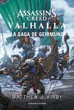 Assassin’s Creed Valhalla: la saga de Geirmund de Matthew J. Kirby