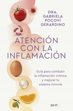 Atención con la inflamación de Dra. Gabriela Pocoví Gerardino