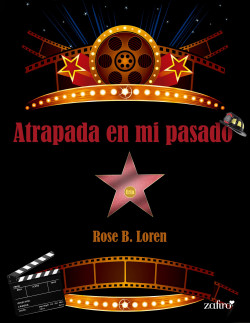 Atrapada en mi pasado de Rose B. Loren