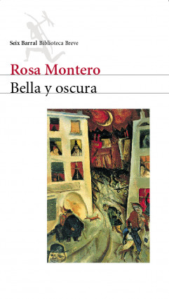 Bella y oscura de Rosa MonteroRosa Montero