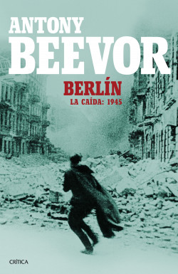 Berlín de Antony Beevor