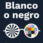 Blanco o negro de Kevin Dutton