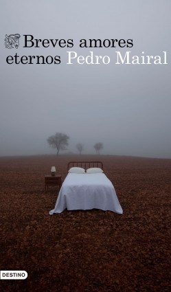 Breves amores eternos de Pedro Mairal