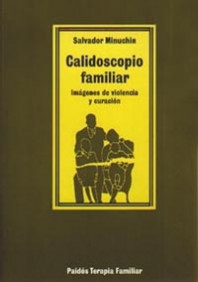 Calidoscopio familiar de Salvador Minuchin