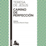 Camino de Perfección de Teresa de Jesús